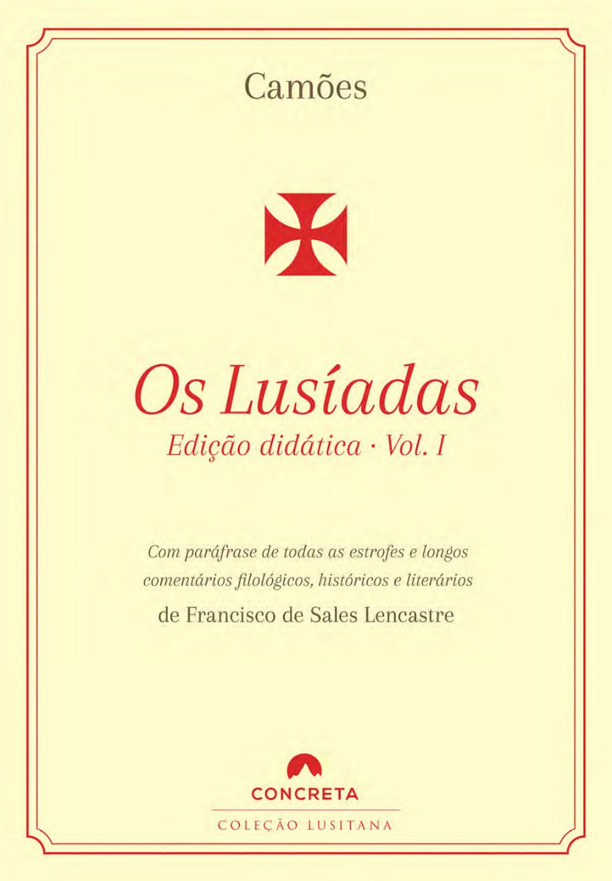 Os Lusíadas: Edição didática – Vol. I