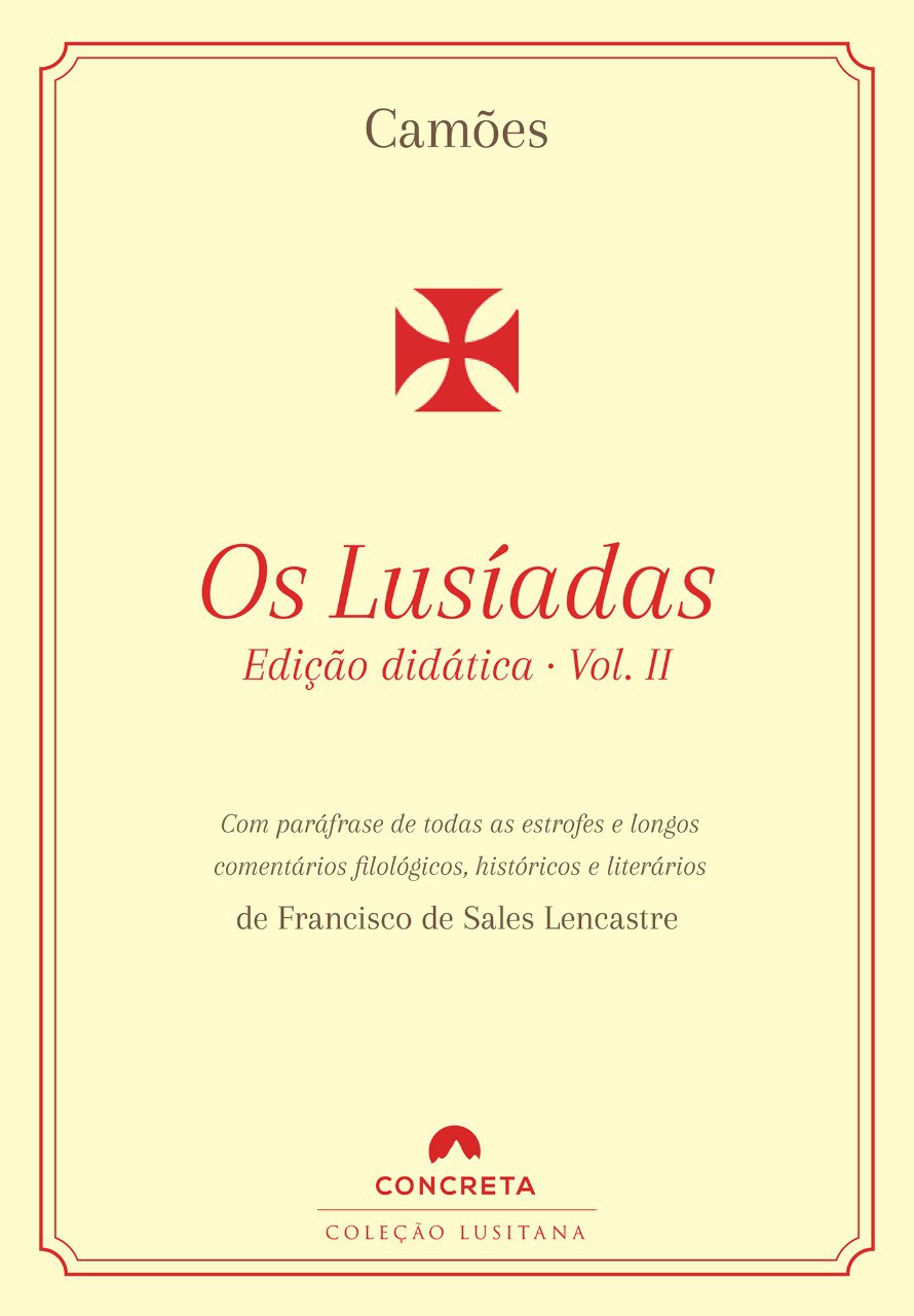 Os Lusíadas: Edição didática – Vol. II